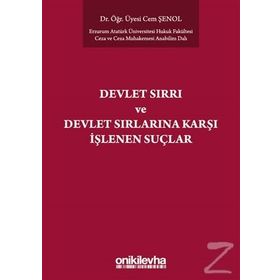 Devlet Sırrı Ve Sırlarına Karşı İşlenen Suçlar - Cem Şenol