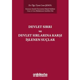 Devlet Sırrı Ve Sırlarına Karşı İşlenen Suçlar - Cem Şenol
