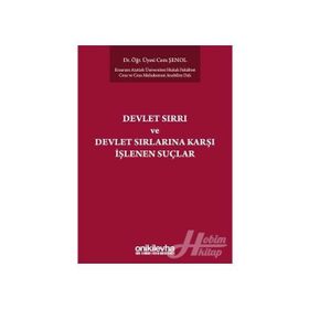 Devlet Sırrı Ve Sırlarına Karşı İşlenen Suçlar - Cem Şenol