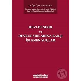 Devlet Sırrı Ve Sırlarına Karşı İşlenen Suçlar - Cem Şenol