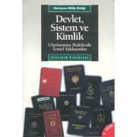 Devlet, Sistem ve Kimlik - Atilla Eralp