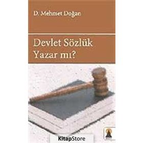 DEVLET SÖZLÜK YAZAR MI? - D. MEHMET DOĞAN