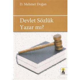 DEVLET SÖZLÜK YAZAR MI? - D. MEHMET DOĞAN