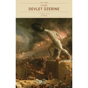 Devlet Üzerine - Marcus Tullius Cicero