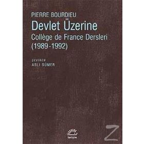 Devlet Üzerine - Pierre Bourdieu