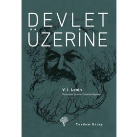 Devlet Üzerine - Vladimir İlyiç Lenin