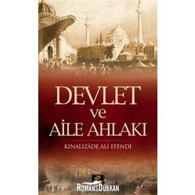 Devlet ve Aile Ahlakı - Kınalızade Ali Efendi