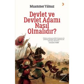 Devlet ve Devlet Adamı Nasıl Olmalıdır - Muammer Yılmaz