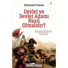 Devlet ve Devlet Adamı Nasıl Olmalıdır - Muammer Yılmaz