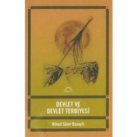 DEVLET VE DEVLET TERBIYESI - NIHAD SÂMI BANARLI