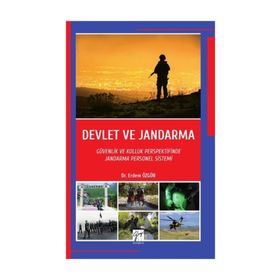 Devlet ve Jandarma-Güvenlik ve Kolluk Perspektifinde Jandarma Personel Sistemi - Erdem Özgür