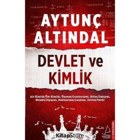 DEVLET VE KIMLIK - AYTUNÇ ALTINDAL