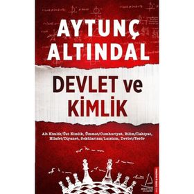 DEVLET VE KIMLIK - AYTUNÇ ALTINDAL