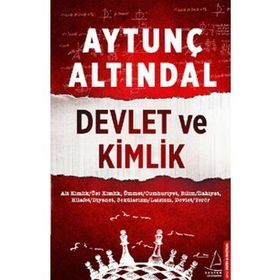 DEVLET VE KIMLIK - AYTUNÇ ALTINDAL