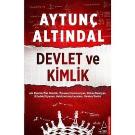 DEVLET VE KIMLIK - AYTUNÇ ALTINDAL