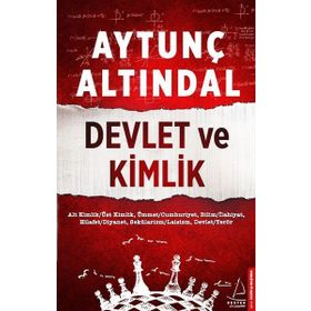 DEVLET VE KIMLIK - AYTUNÇ ALTINDAL