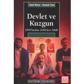 DEVLET VE KUZGUN 1990'LARDAN 2000'LERE MHP - TANIL BORA; KEMAL CAN