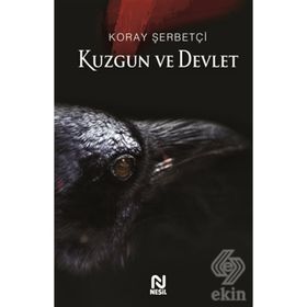DEVLET VE KUZGUN 1990'LARDAN 2000'LERE MHP - TANIL BORA; KEMAL CAN