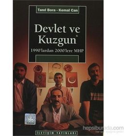 DEVLET VE KUZGUN 1990'LARDAN 2000'LERE MHP - TANIL BORA; KEMAL CAN