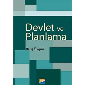 DEVLET VE PLANLAMA - BARIŞ ÖVGÜN
