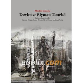 Devlet ve Siyaset Teorisi - Martin Carnoy