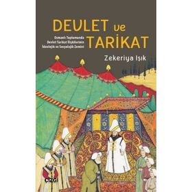 Devlet Ve Tarikat - Zekeriya Işık