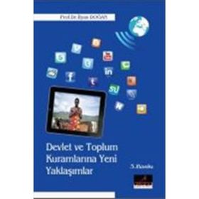 Devlet ve Toplum Kurumlarına Yeni Yaklaşımlar - İlyas Doğan