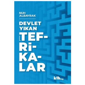 Devlet Yıkan Tefrikalar-Nuh Albayrak KTB Yayınları