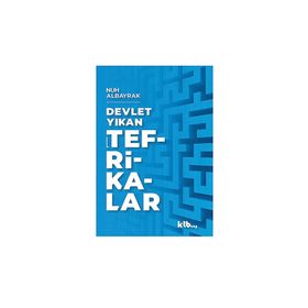 Devlet Yıkan Tefrikalar-Nuh Albayrak KTB Yayınları