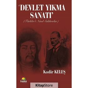 Devlet Yıkma Sanatı - Kadir Keleş