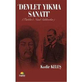 Devlet Yıkma Sanatı - Kadir Keleş