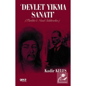 Devlet Yıkma Sanatı - Kadir Keleş