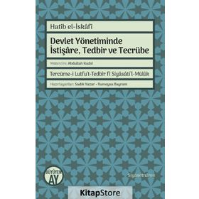 Devlet Yönetiminde İstişare, Tedbir ve Tecrübe - Hatib el-İskafi