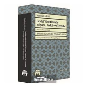 Devlet Yönetiminde İstişare, Tedbir ve Tecrübe - Hatib el-İskafi