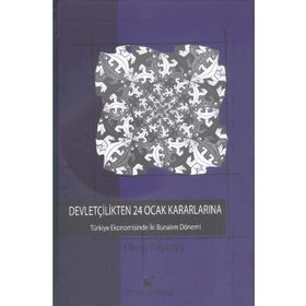 Devletçilikten 24 Ocak Kararlarına - Fikret Başkaya