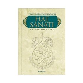DEVLETI ALIYYE'DEN GÜNÜMÜZE HAT SANATI - SÜLEYMAN BERK