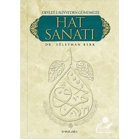 DEVLETI ALIYYE'DEN GÜNÜMÜZE HAT SANATI - SÜLEYMAN BERK