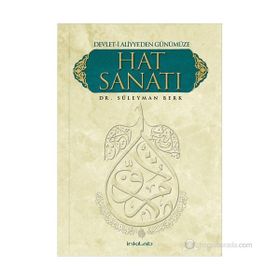 DEVLETI ALIYYE'DEN GÜNÜMÜZE HAT SANATI - SÜLEYMAN BERK