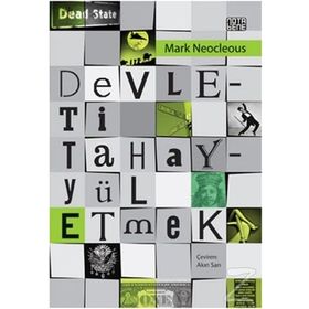Devleti Tahayyül Etmek - Mark Neocleous