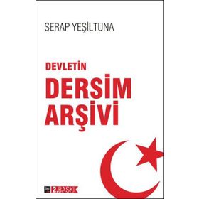 DEVLETIN DERSIM ARŞİVİ - SERAP YEŞİLTUNA