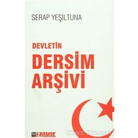 DEVLETIN DERSIM ARŞİVİ - SERAP YEŞİLTUNA