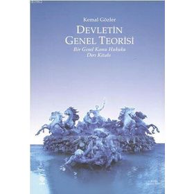 Devletin Genel Teorisi - Kemal Gözler
