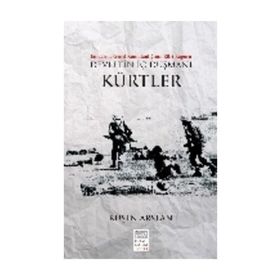 Devletin İç Düşmanı - Kürtler - Ruşen Arslan