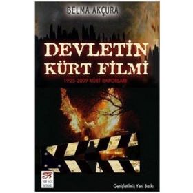 DEVLETIN KÜRT FILMI (1925-2009 KÜRT RAPORLARI) - BELMA AKÇURA