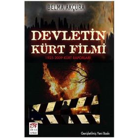 DEVLETIN KÜRT FILMI (1925-2009 KÜRT RAPORLARI) - BELMA AKÇURA