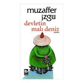 DEVLETIN MALI DENIZ - MUZAFFER İZGU