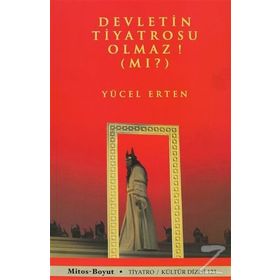 DEVLETIN TIYATROSU OLMAZ MI? - YÜCEL ERTEN