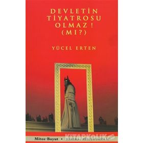 DEVLETIN TIYATROSU OLMAZ MI? - YÜCEL ERTEN