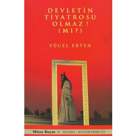 DEVLETIN TIYATROSU OLMAZ MI? - YÜCEL ERTEN