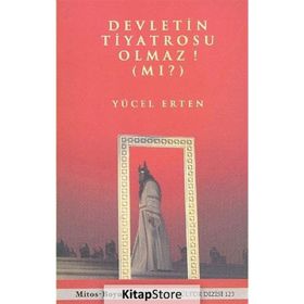 DEVLETIN TIYATROSU OLMAZ MI? - YÜCEL ERTEN